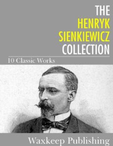 Portada de The Henryk Sienkiewicz Collection: 10 Classic Works