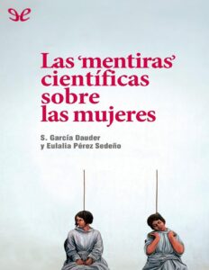 Portada de Las «mentiras» científicas sobre las mujeres