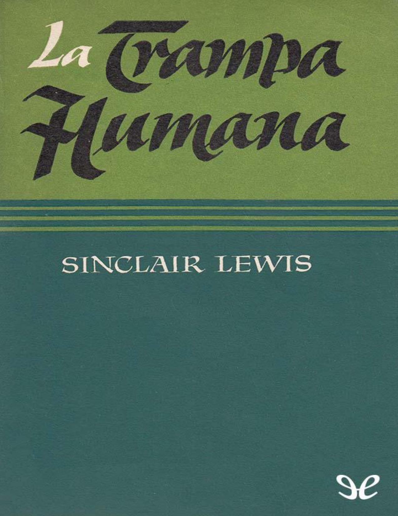 La trampa humana de Sinclair Lewis, portada del libro