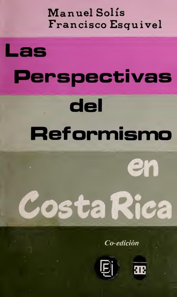 Las perspectivas del reformismo en Costa Rica de Manuel Solis, portada del libro