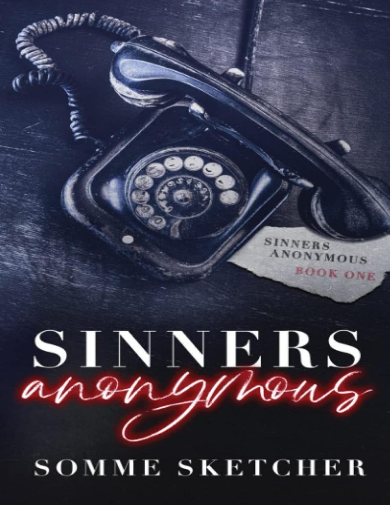 Sinners Anonymous - 1. Sinners Anonymous de Somme Sketcher, portada del libro