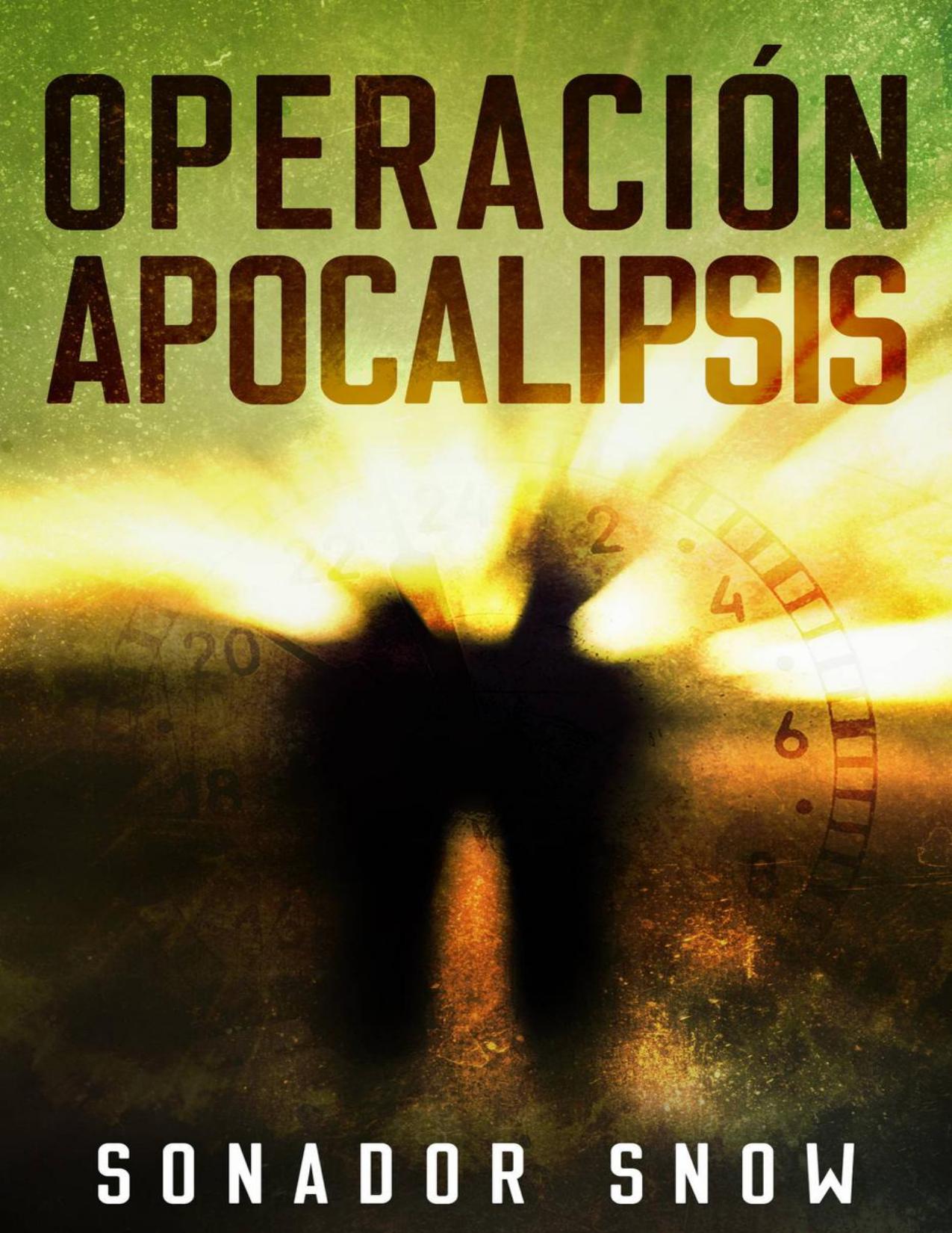 Operación Apocalipsis de Sonador Snow, portada del libro