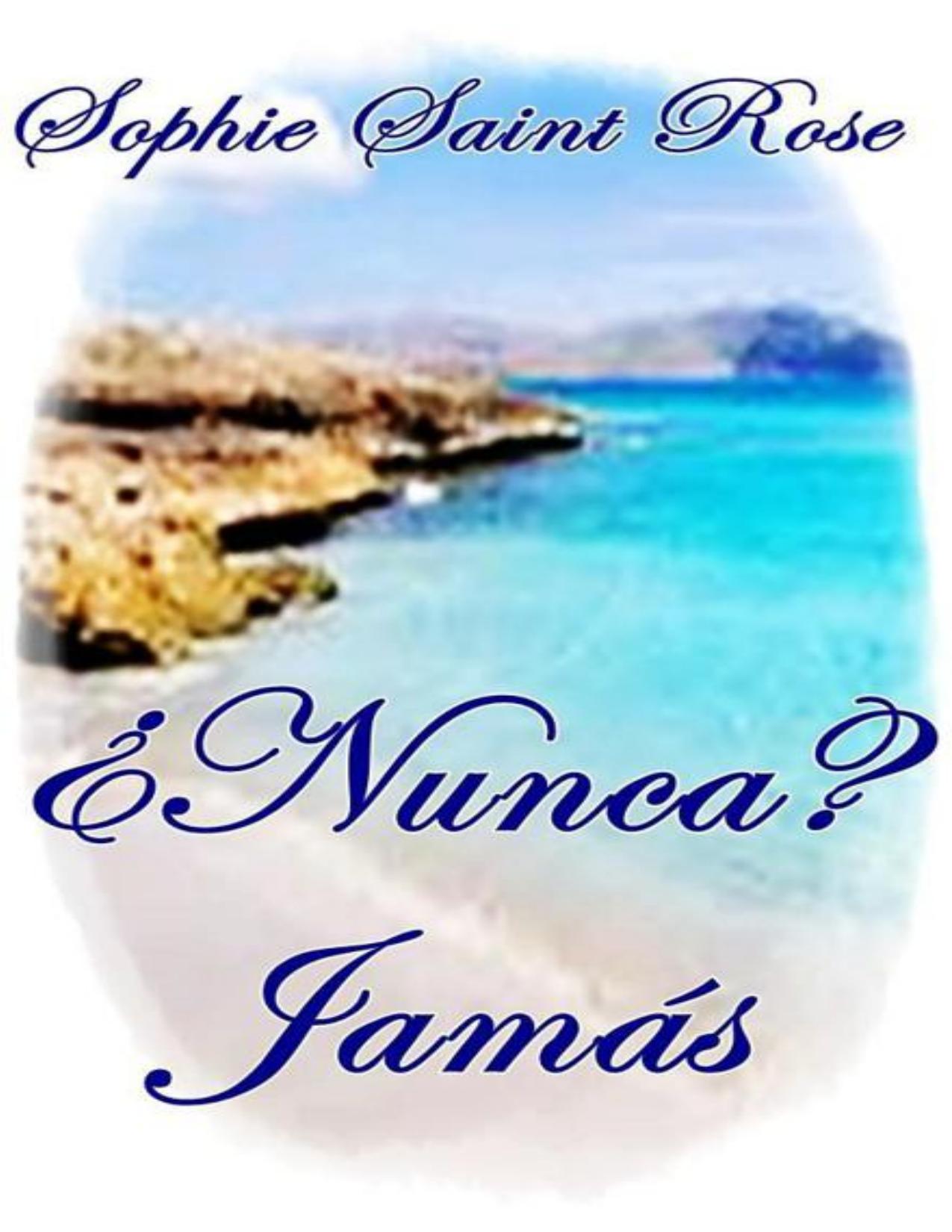 Nunca Jamás de Sophie Saint Rose, portada del libro