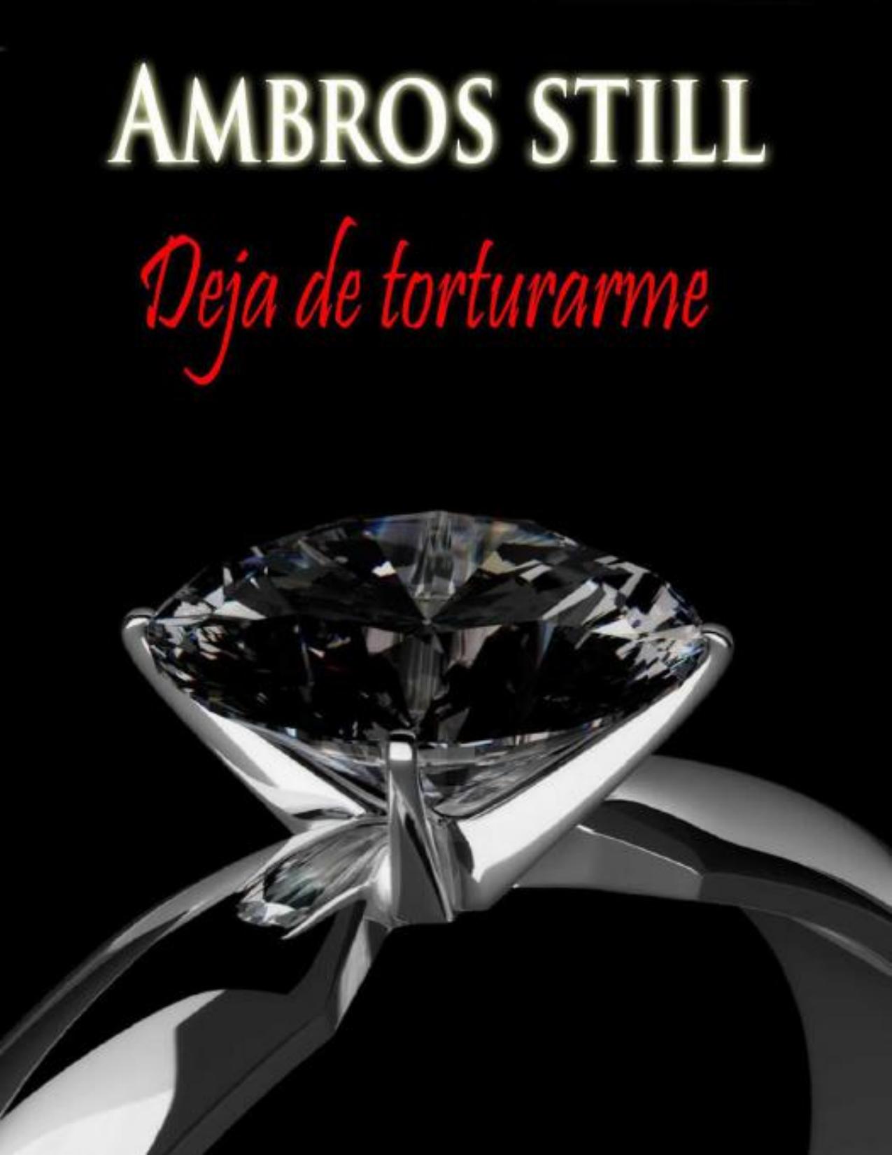 Deja de torturarme de Ambros Still, portada del libro