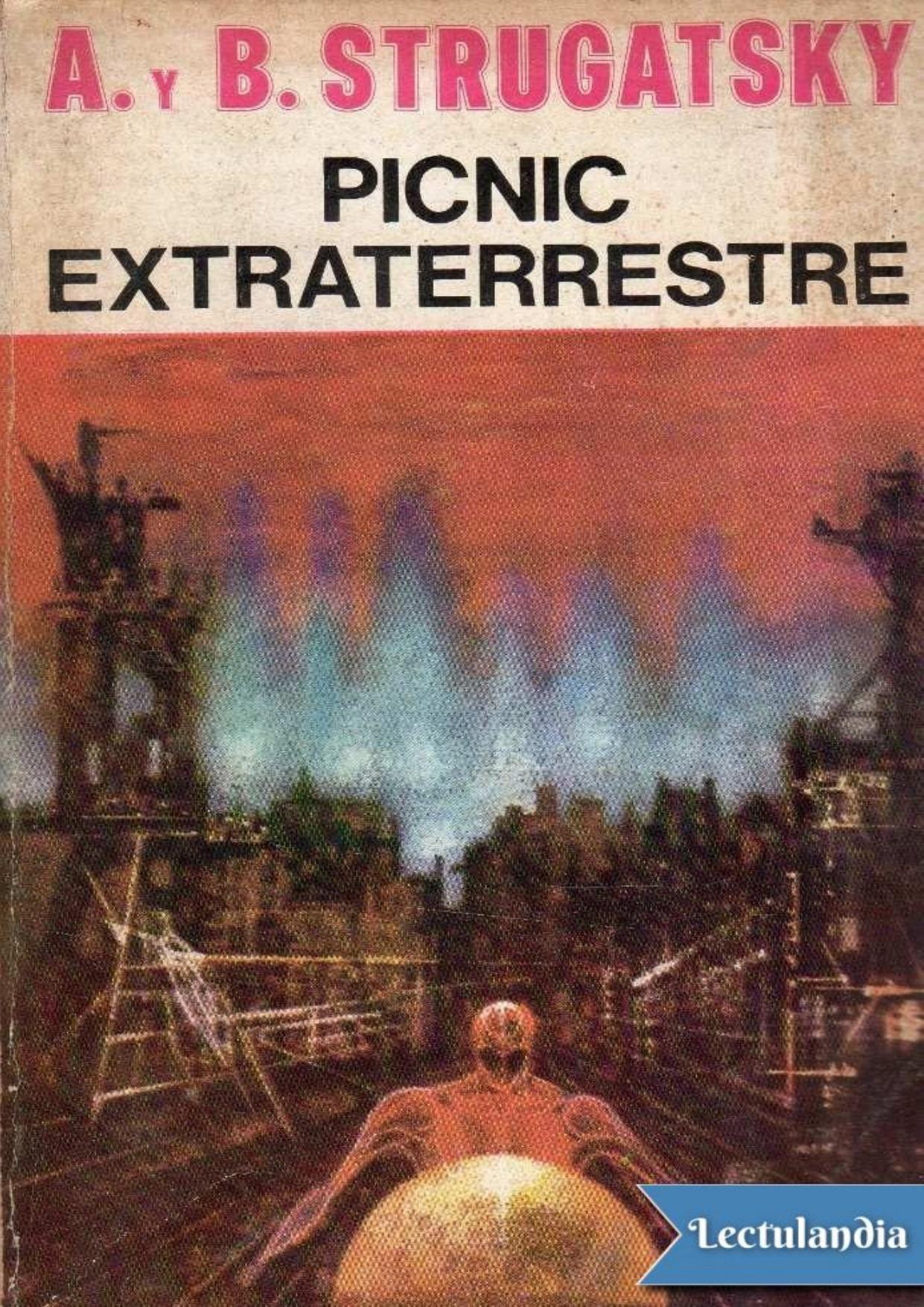 Picnic extraterrestre de Strugatsky Arkadi Strugatsky Boris, portada del libro