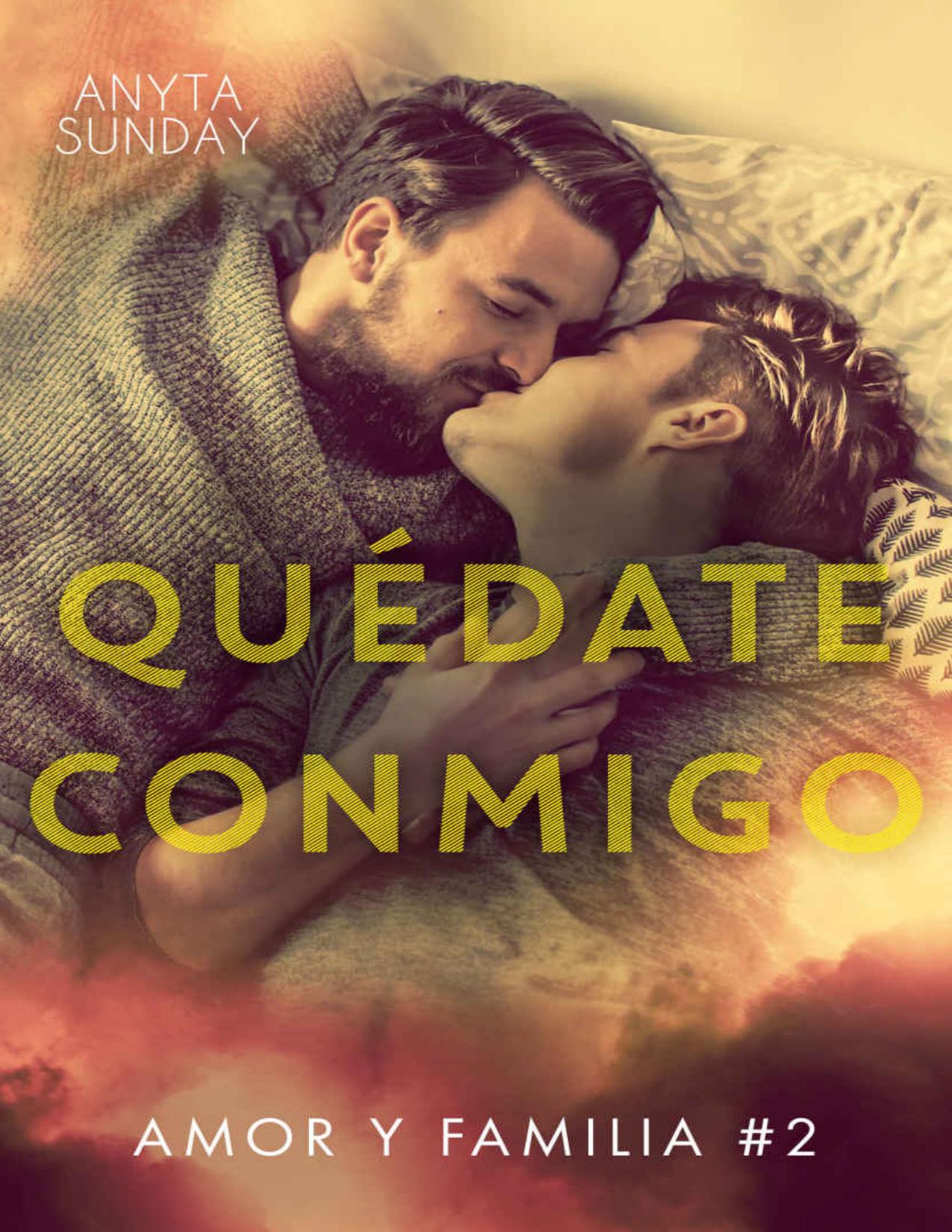 Quédate conmigo (Amor y familia nº 2) de Anyta Sunday, portada del libro