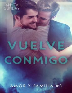 Portada de Vuelve conmigo (Amor y familia nº 3)