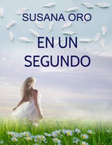 Portada de En un segundo: Intriga. Romántica