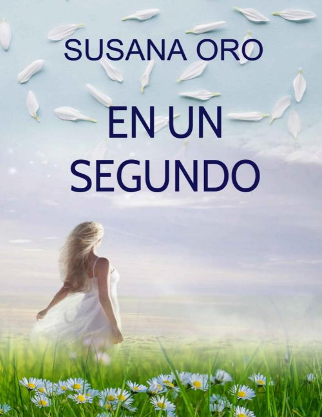 En un segundo: Intriga. Romántica de Susana Oro, portada del libro