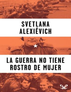 Portada de La guerra no tiene rostro de mujer