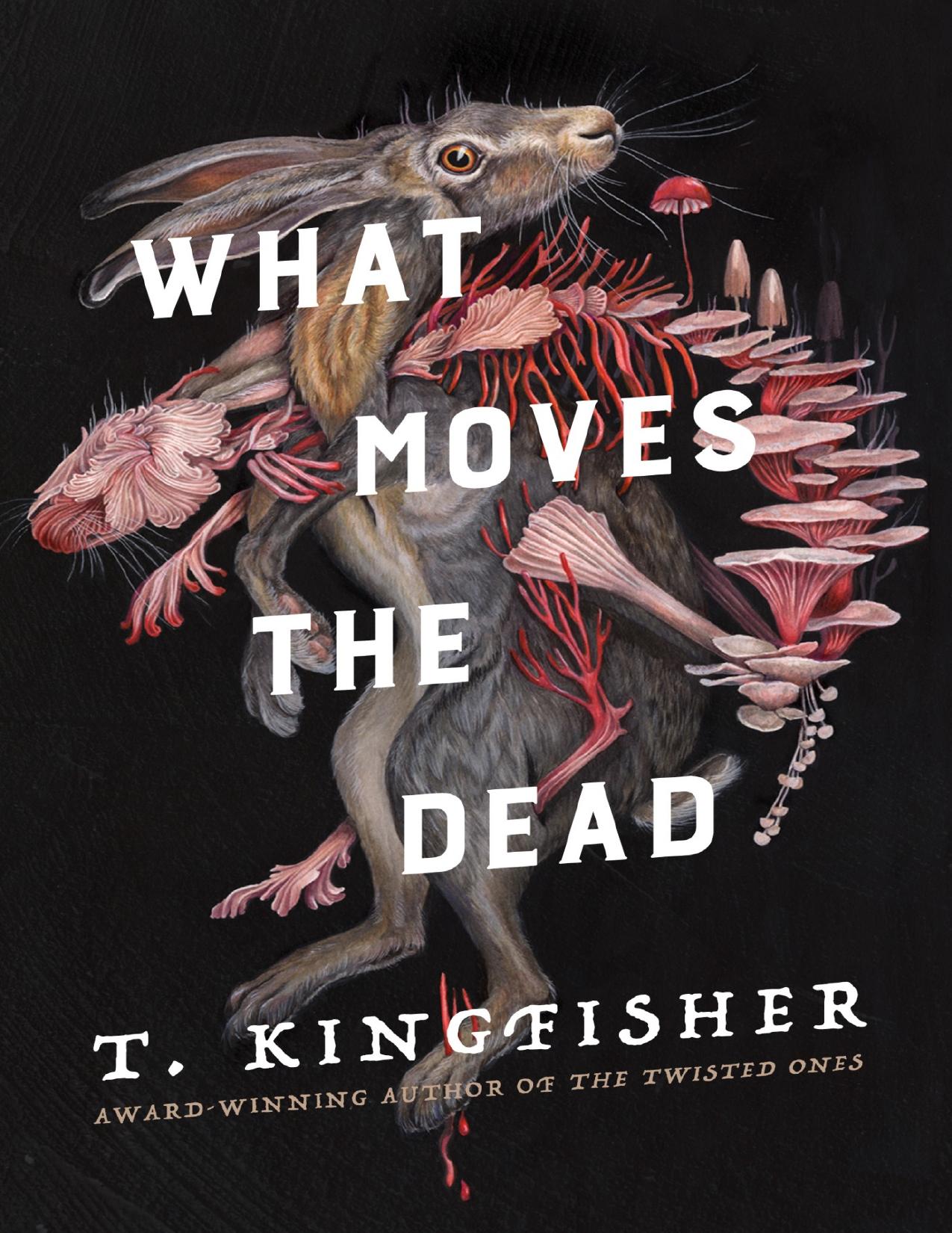 What Moves the Dead de T. Kingfisher, portada del libro