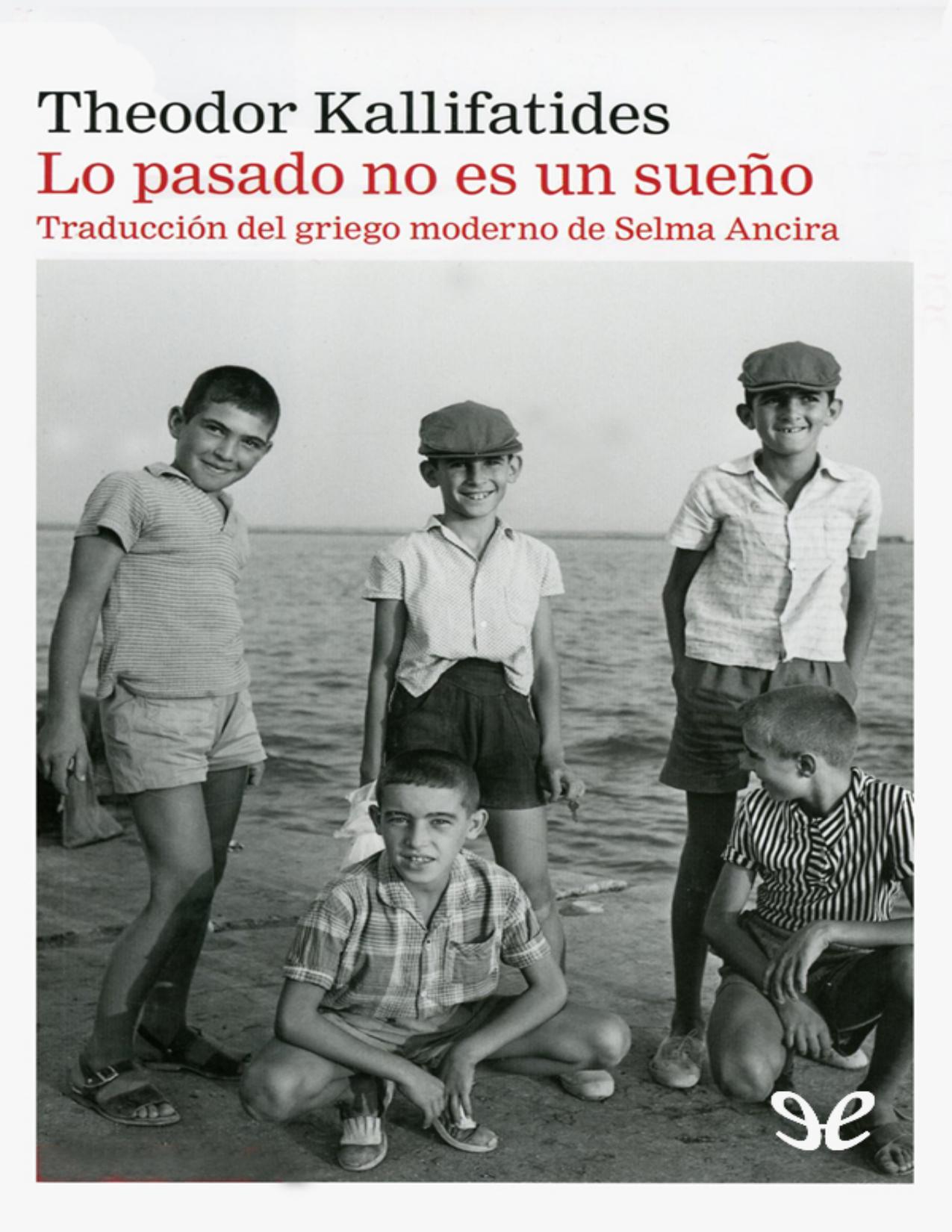 Lo pasado no es un sueño de Theodor Kallifatides, portada del libro