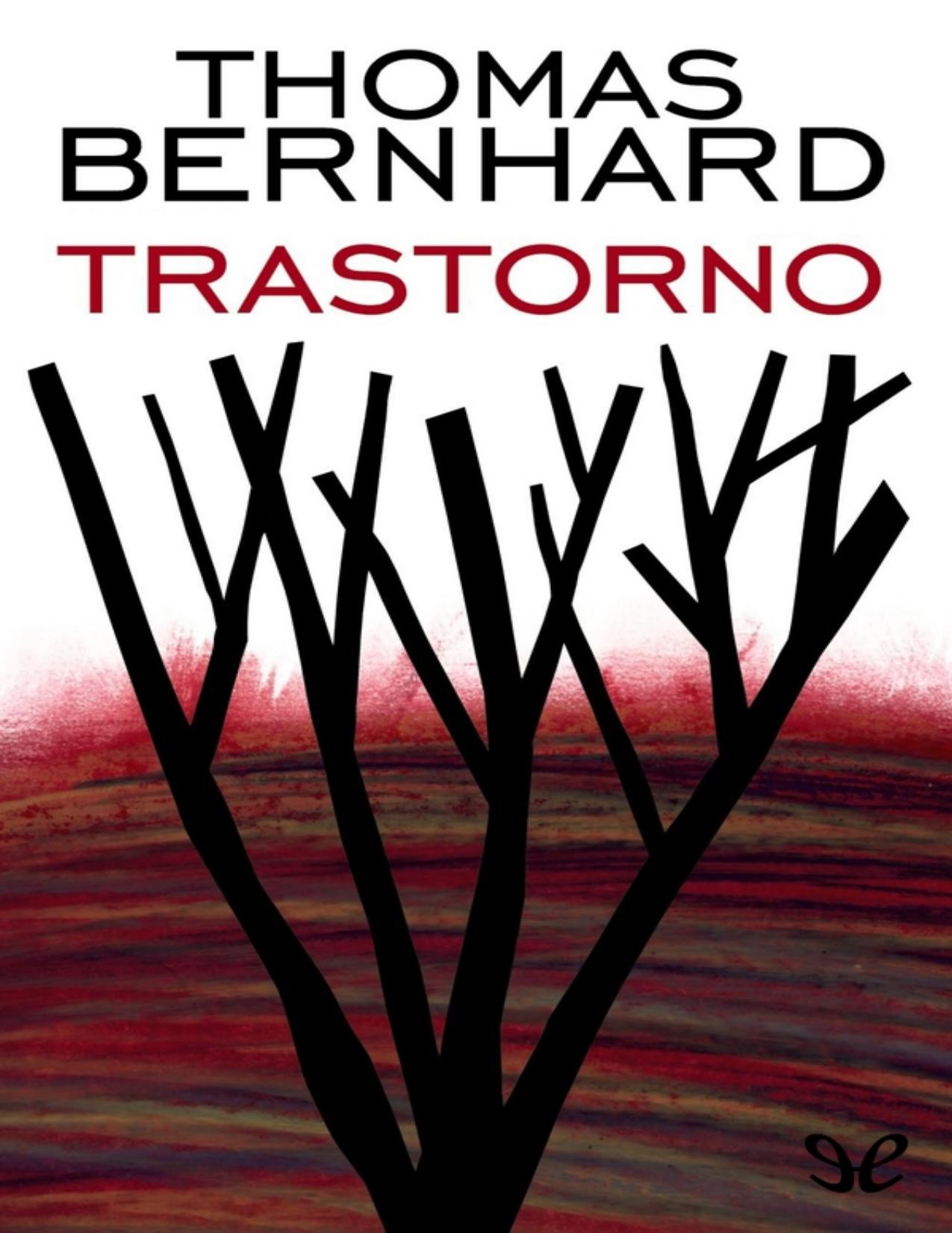Trastorno de Thomas Bernhard, portada del libro