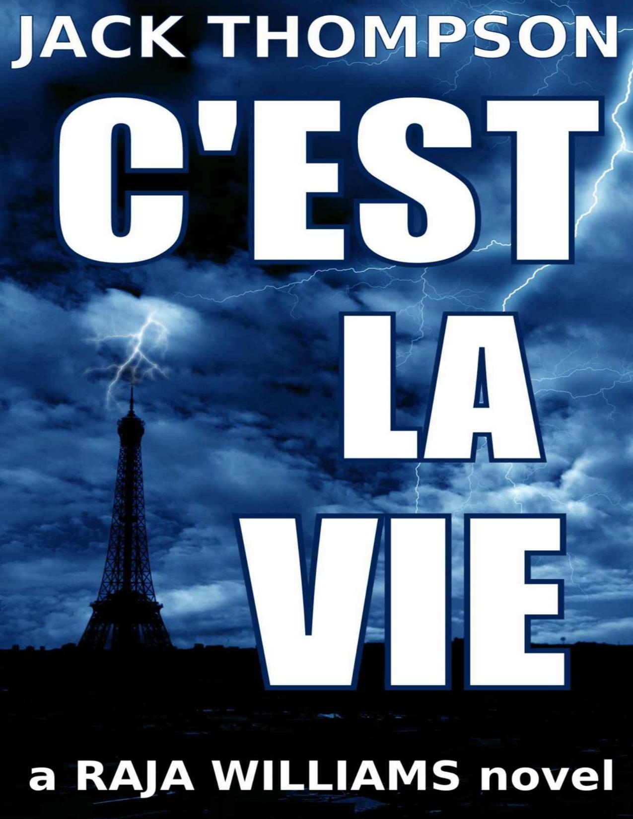 C'est la Vie (Raja Williams Series) de Jack Thompson, portada del libro