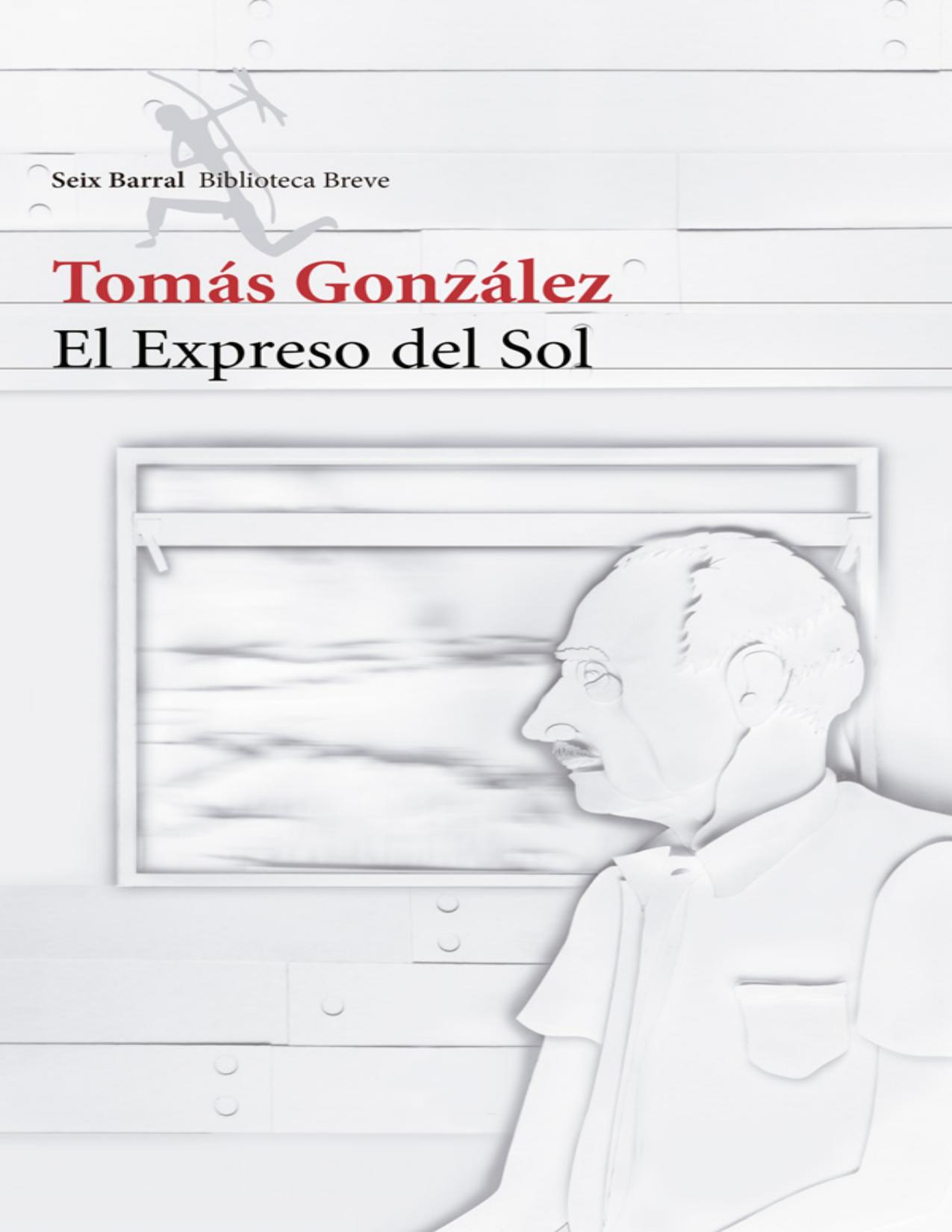 El Expreso del Sol de Tomás González, portada del libro