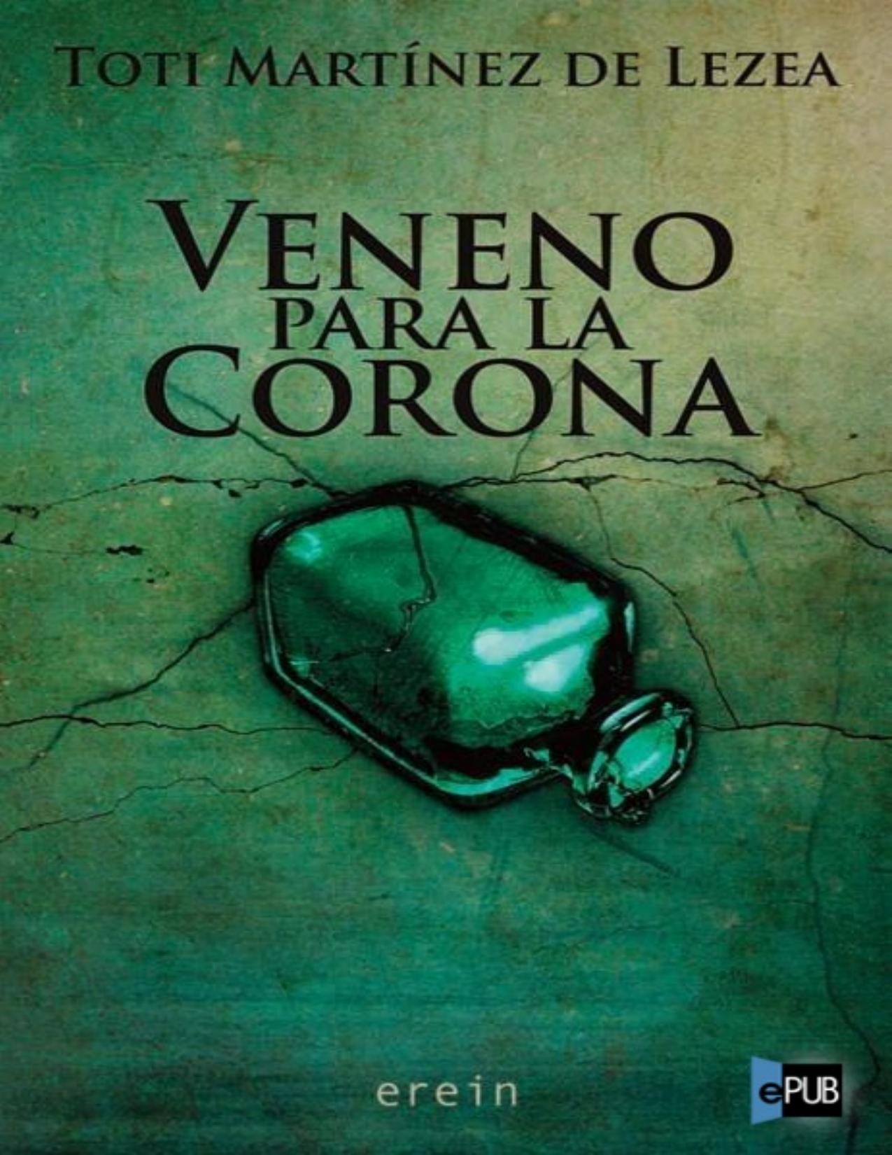 Veneno para la Corona de Toti Martinez de Lezea, portada del libro