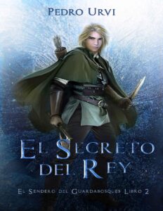 Portada de El Secreto del Rey: (El Sendero del Guardabosques, Libro 2)