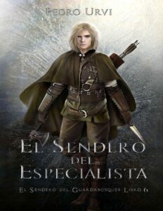 Portada de El Sendero del Especialista: (El Sendero del Guardabosques, Libro 6)