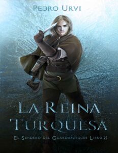 Portada de La Reina Turquesa: (El Sendero del Guardabosques, Libro 8)