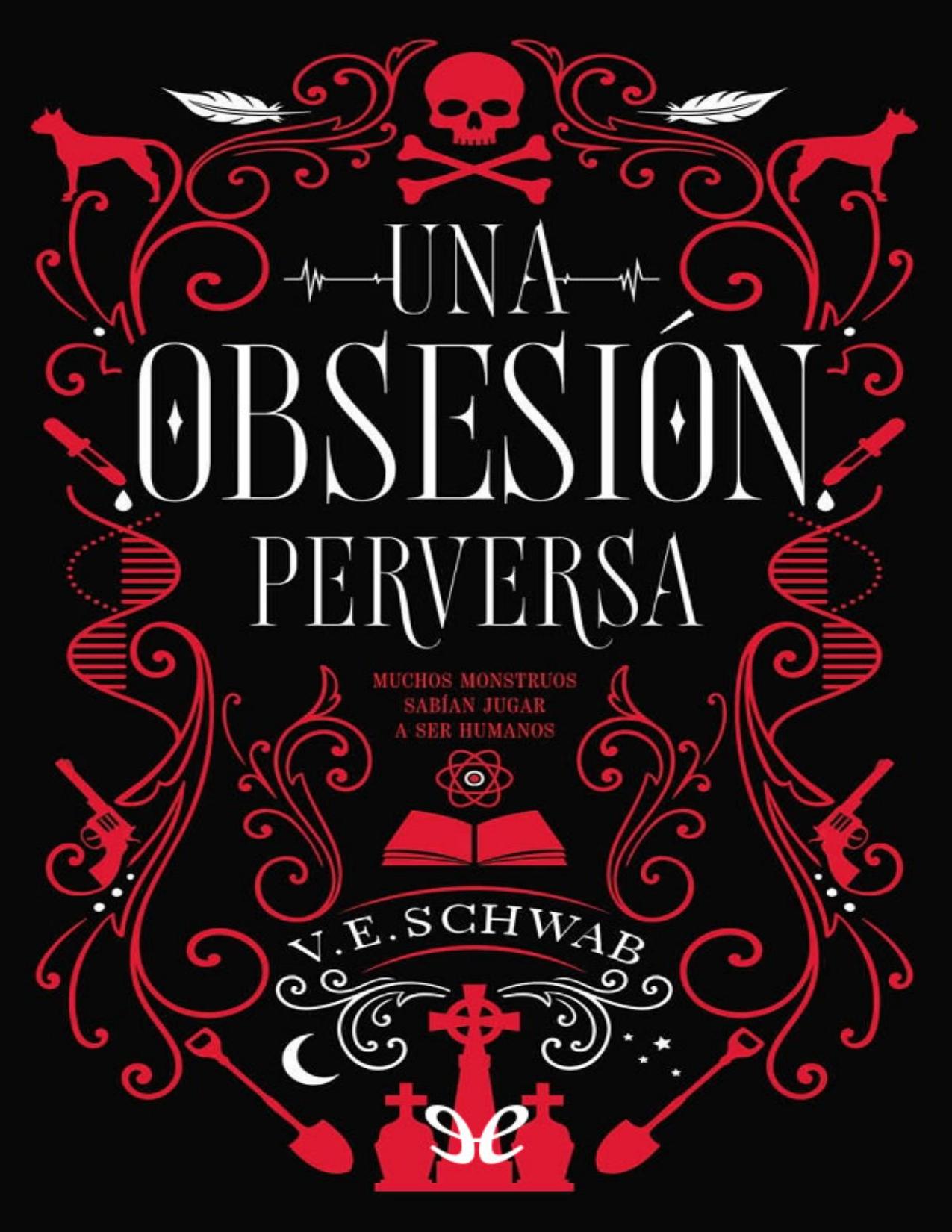 Una obsesión perversa de V. E. Schwab, portada del libro