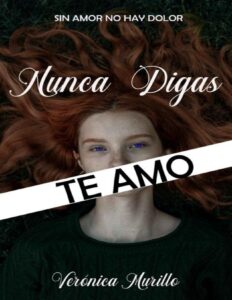 Portada de Nunca Digas Te Amo