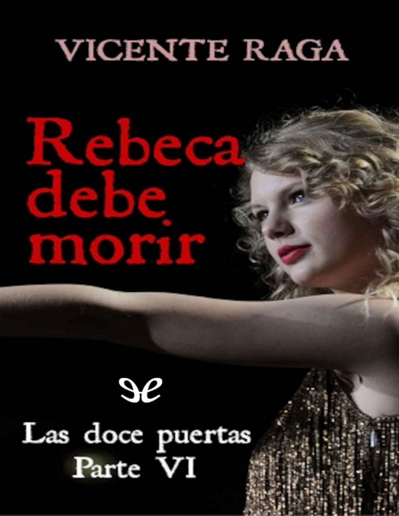 Rebeca debe morir de Vicente Raga, portada del libro