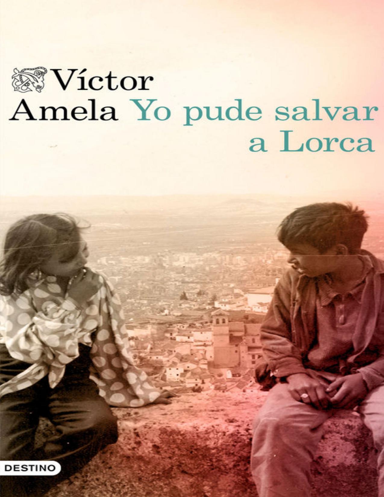 Yo pude salvar a Lorca de Víctor Amela, portada del libro