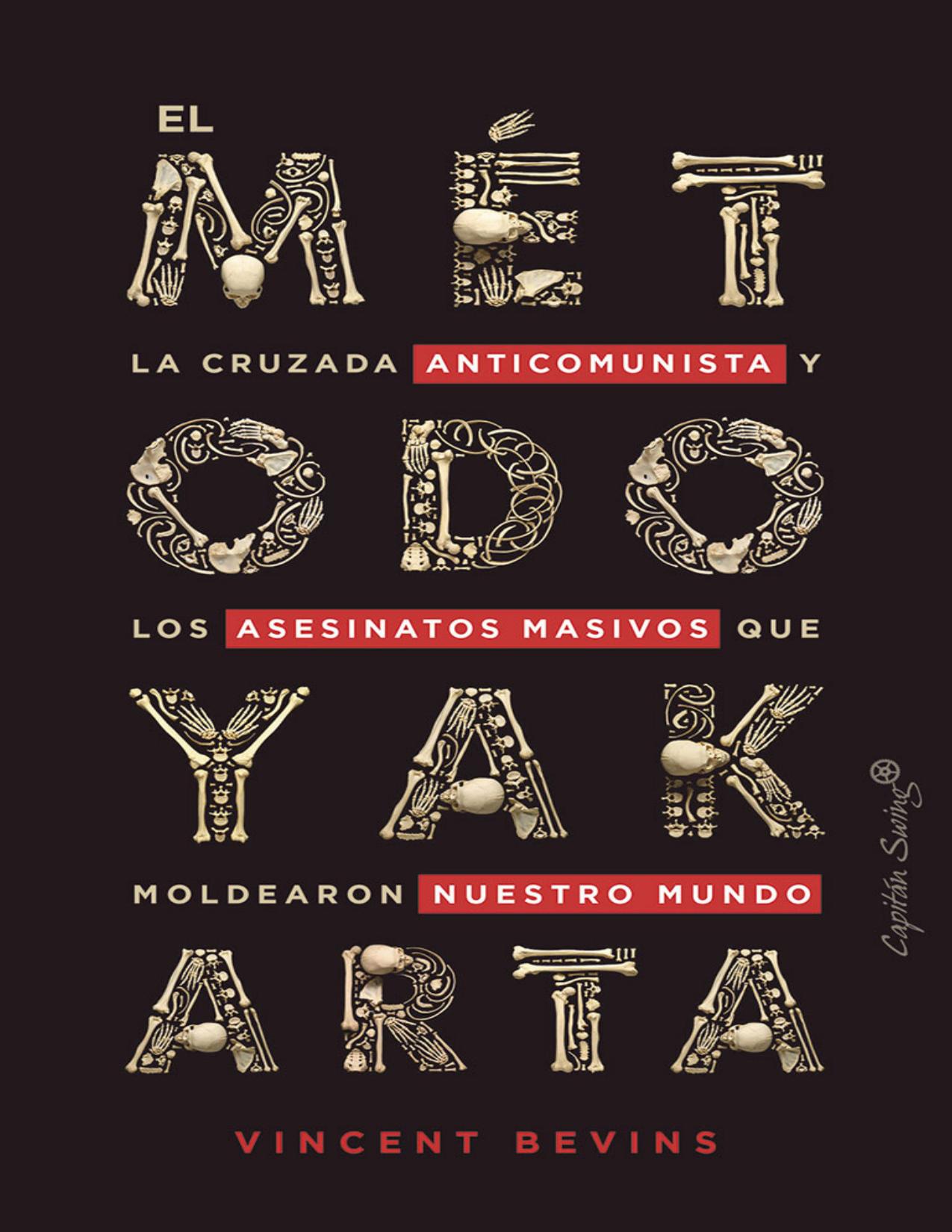 El método Yakarta de Vincent Bevins, portada del libro