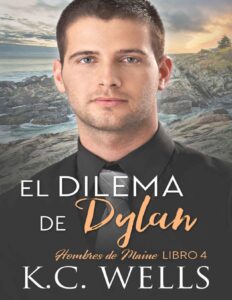 Portada de El Dilema de Dylan (Hombres de Maine nº 4)