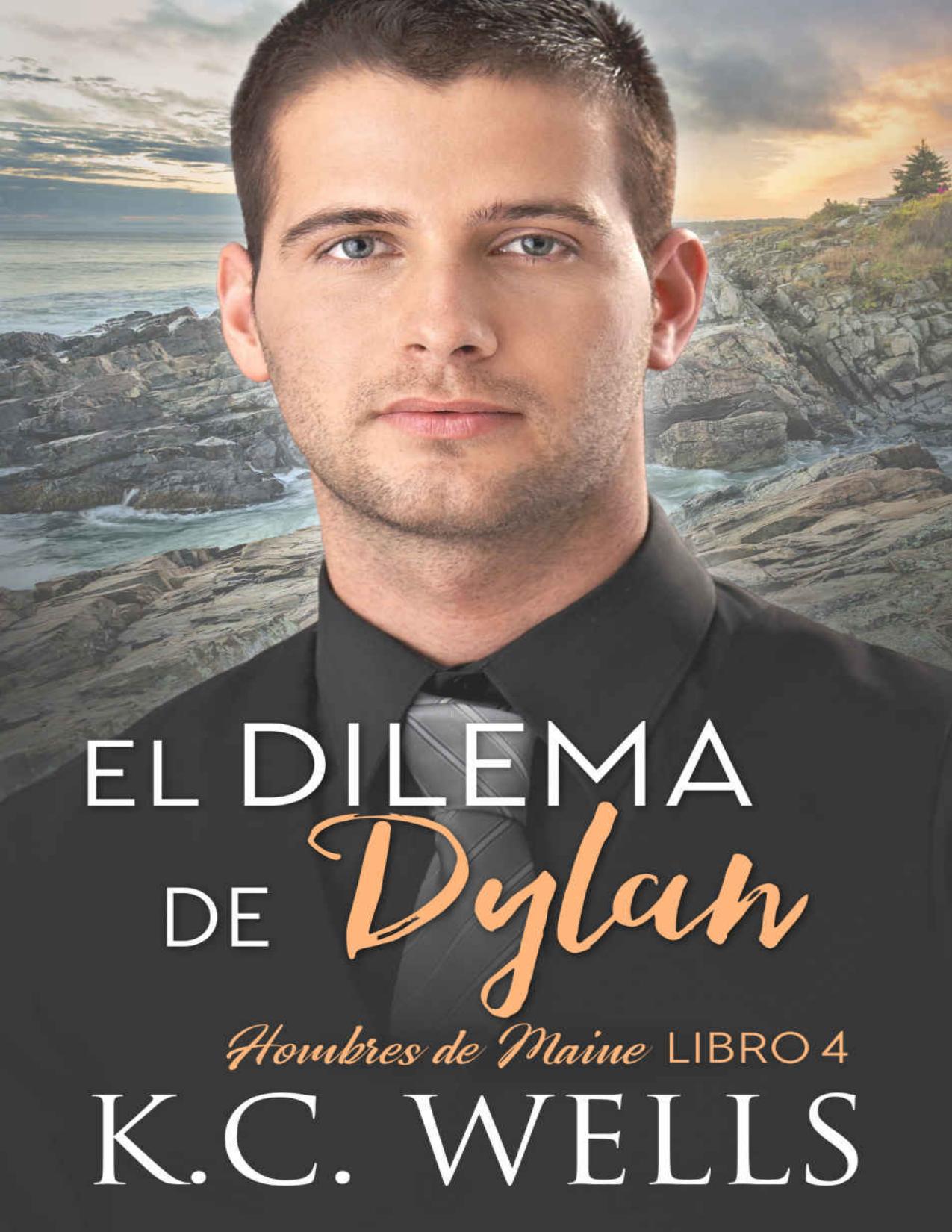 El Dilema de Dylan (Hombres de Maine nº 4) de K.C. Wells, portada del libro