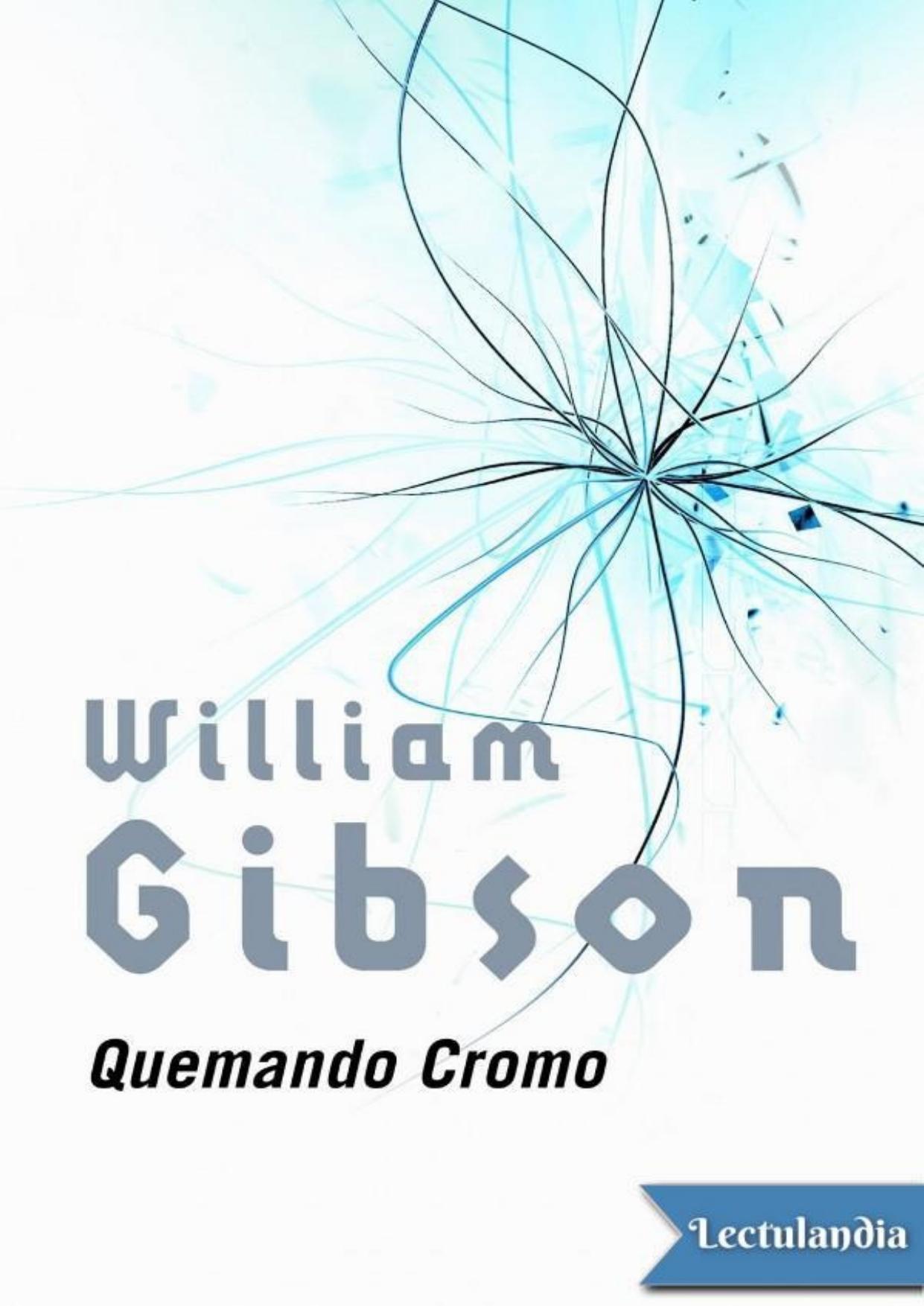 Quemando Cromo de William Gibson, portada del libro