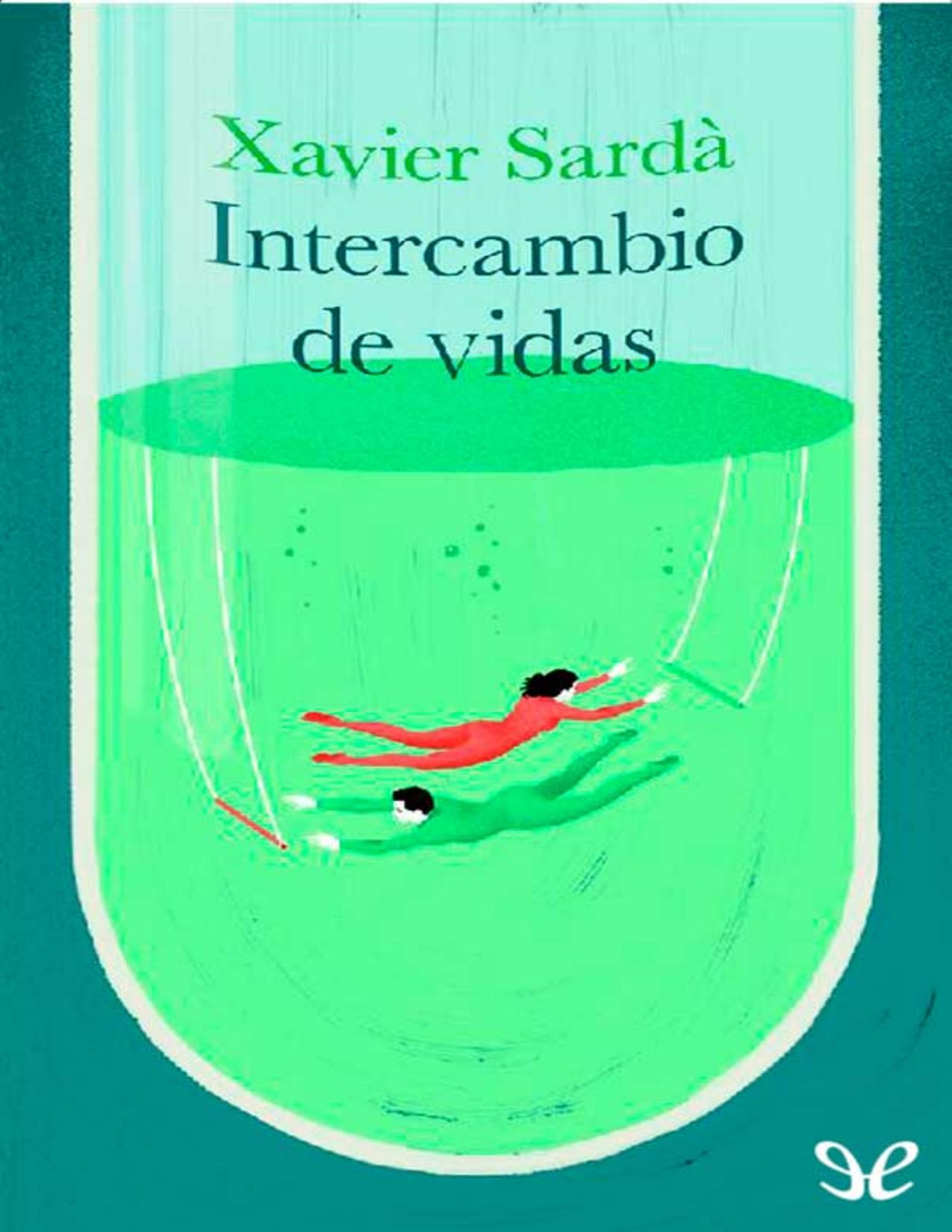 Intercambio de vidas de Xavier Sarda, portada del libro