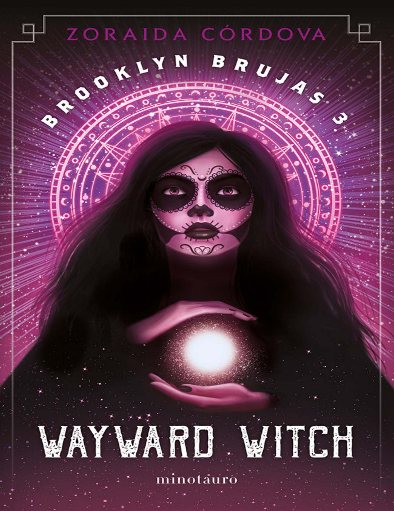 Brooklyn Brujas nº 03/03 Wayward Witch de Zoraida Cordova, portada del libro
