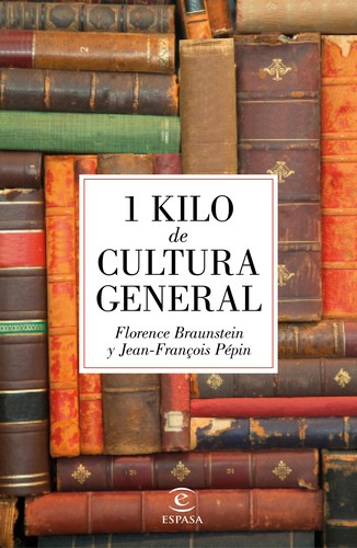 1 Kilo de cultura general de Florence Braunstein, portada del libro