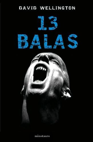 13 balas de David Wellington, portada del libro
