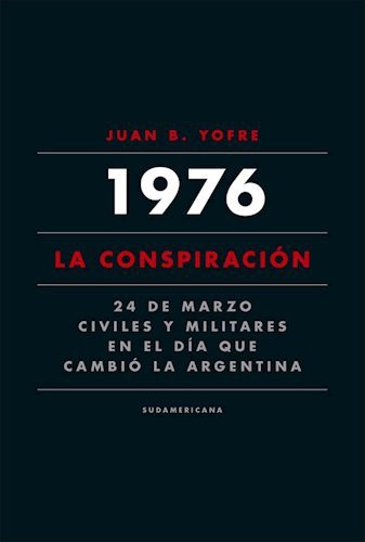 1976. La conspiración de Juan Bautista Yofre, portada del libro