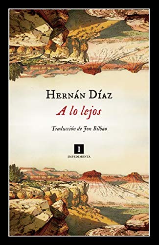 A lo lejos de Hernán Díaz, portada del libro