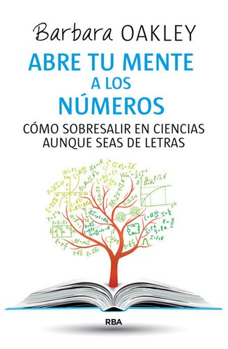 Abre tu mente a los números de Barbara Oakley, portada del libro