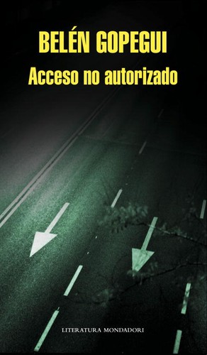 Acceso No Autorizado de Belén Gopegui, portada del libro