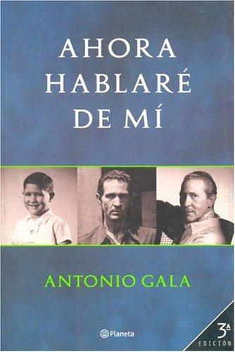 Ahora hablaré de mí de Antonio Gala, portada del libro
