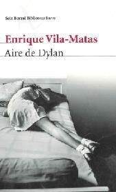 Aire de Dylan de Enrique Vila-Matas, portada del libro