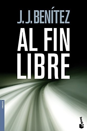 Al fin libre de J. J. Benítez, portada del libro