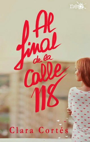 Al final de la calle 118 de Clara Cortés, portada del libro