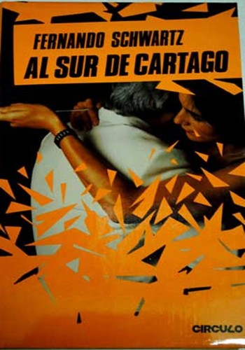 Al sur de Cartago de Fernando Schwartz, portada del libro