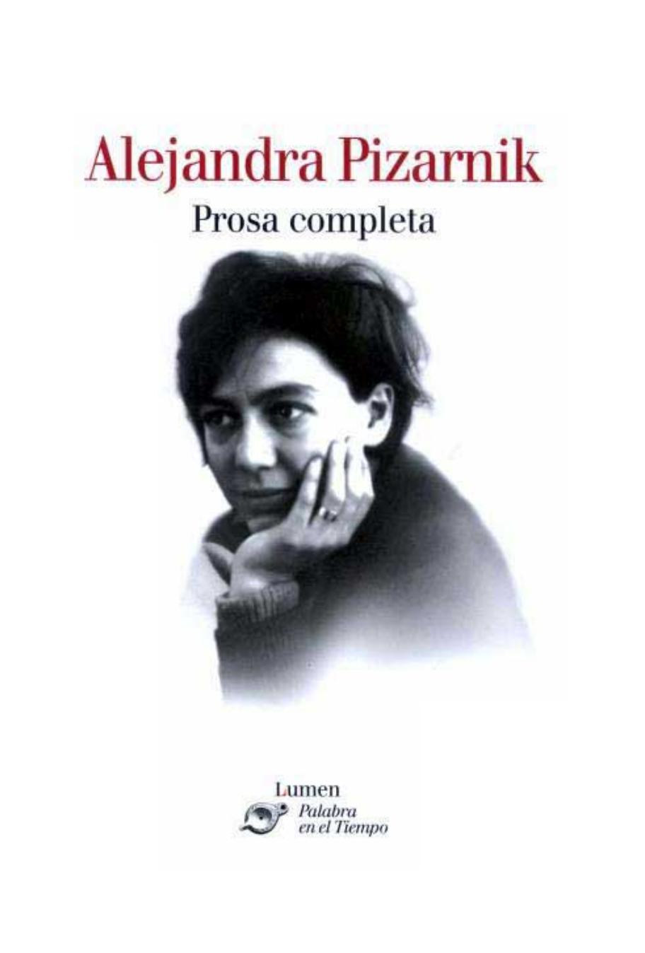 Alejandra Pizarnik Prosa completa de Alejandra Pizarnik aut, portada del libro