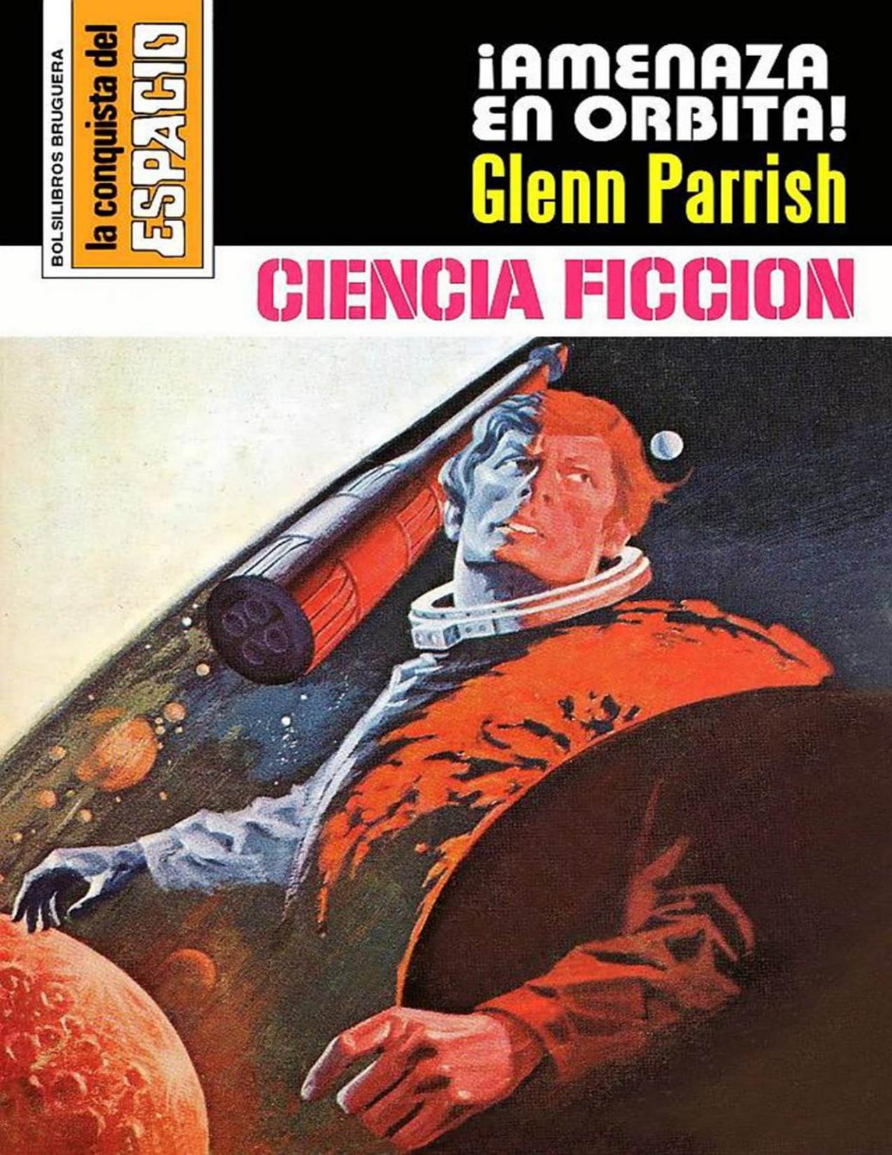 !Amenaza en orbita! de Glenn Parrish, portada del libro
