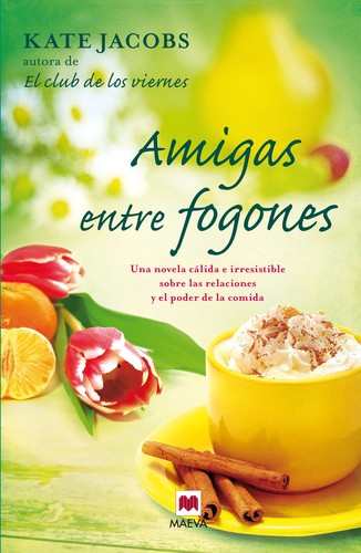 Amigas entre fogones de Kate Jacobs, portada del libro