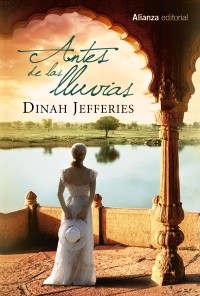 Antes de las lluvias de Dinah Jefferies, portada del libro