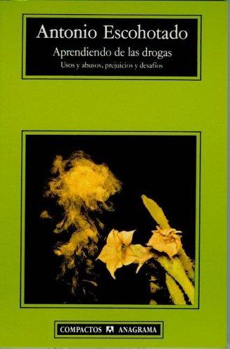 Aprendiendo de las drogas de Antonio Escohotado, portada del libro