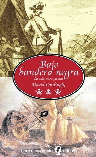 Bajo bandera negra de David Cordingly, portada del libro